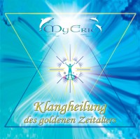 CD-Cover der Musik "Klangheilung des goldenen Zeitalters" von MyEric CD-Cover der Musik "Klangheilung des goldenen Zeitalters" von MyEric
