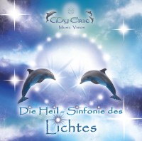 CD-Cover der Musik "Die Heil-Sinfonie des Lichtes" von MyEric CD-Cover der Musik "Die Heil-Sinfonie des Lichtes" von MyEric